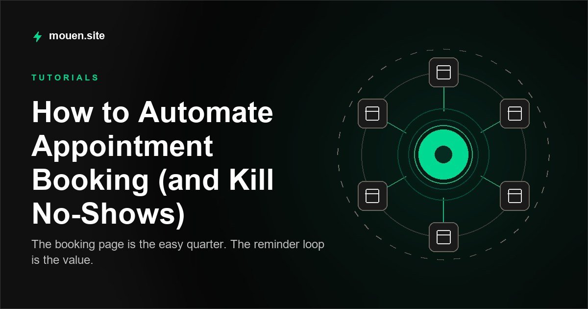 How to Automate Appointment Booking (and Kill No-Shows)